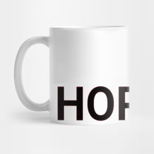 Hope is live Mug